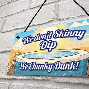 Red Ocean Funny Skinny Dip Chunky Dunk Hot Tub Sign Hanging Shed Summerhouse Sign Hot Tub Accessories Home Decor Gift