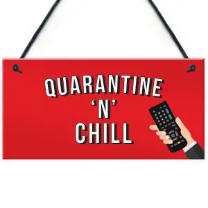 Red Ocean Quarantine And Chill Funny Novelty Quarantine Signs Birthday Gifts For Him Her Novelty Present