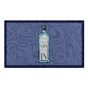 If You Have Gin Please Come On In Indoor & Outdoor Doormat - 70x40cm