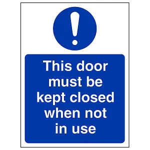 Door Must Be Kept Closed When Not In Use Sign - Adhesive Vinyl - 150x200mm (x3)