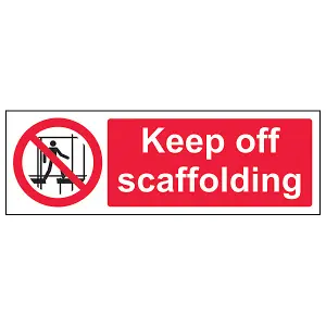 Keep Off Scaffolding Health Safety Sign - Rigid Plastic 300x100mm (x3)