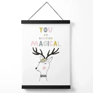 Cute You are Magical Deer Scandi Quote Medium Poster with Black Hanger