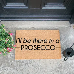 I'll be there in a prosecco doormat