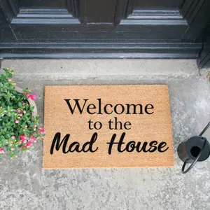 Welcome To The Mad House Doormat