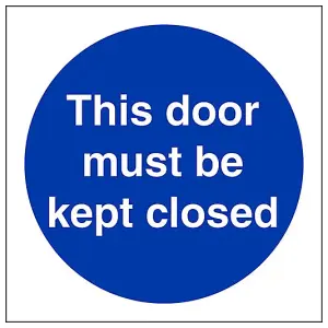 This Door Must Kept Closed Mandatory Sign - Adhesive Vinyl - 100x100mm (x3)