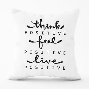 Think Positive, Feel Positive, Live Positive Outdoor Cushion 45cm x 45cm