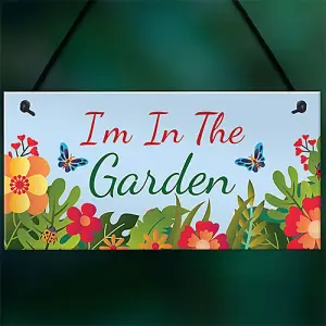 Red Ocean Im In The Garden Sign Hanging Wall Door Plaque Garden Shed Summerhouse Sign Gift For Him Her Friendship Gift