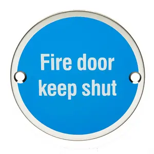 4x Fire Door Keep Shut Sign 64mm Fixing Centres 76mm Dia Polished Steel