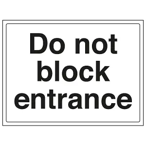 Do Not Block Entrance Parking Sign - Adhesive Vinyl - 400x300mm (x3)