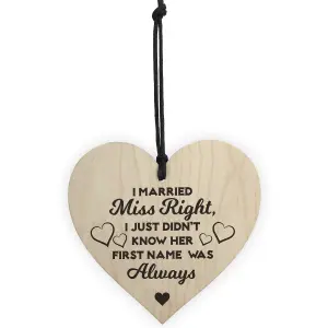 Red Ocean I Married Miss Always Right Novelty Wooden Hanging Heart Plaque