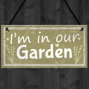 Red Ocean Im In Our Garden Novelty Hanging Door Plaque Summer House Sign Garden Shed Friendship Gifts