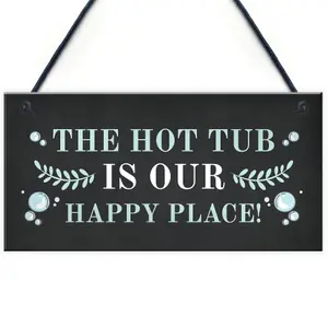 Hot Tub Sign Happy Place Plaque Hanging Garden Summerhouse Sign Home Decor