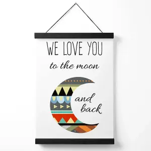 Love you to the Moon Tribal Quote Medium Poster with Black Hanger