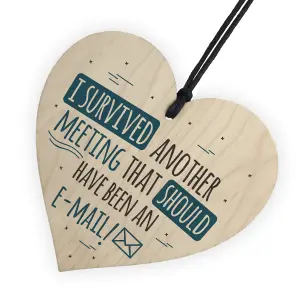 Red Ocean Survived The Meeting Funny Novelty Colleague Love Gift Wooden Hanging Heart Plaque Sign