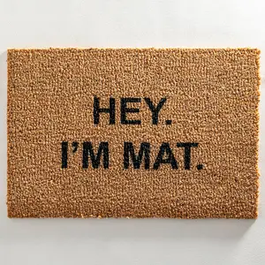 Hey I'm Mat Doormat - Regular 60x40cm