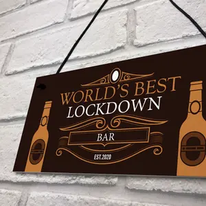 BEST LOCKDOWN BAR Funny Home Bar Sign Man Cave Plaque Gin Gift