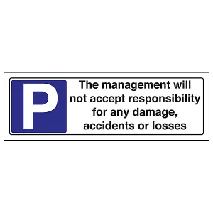 Not Accept Responsibility Parking Sign - Rigid Plastic 300x100mm (x3)