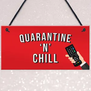 Red Ocean Quarantine And Chill Funny Novelty Quarantine Signs Birthday Gifts For Him Her Novelty Present