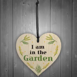 I Am In The Garden Sign Hanging Door Sign Wood Heart Garden Shed Sign Home Decor Gift