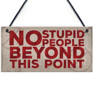 Red Ocean NO Stupid People Funny Hanging Plaque Man Cave Shed Bedroom Door Sign Gift For Dad Son Brother Men