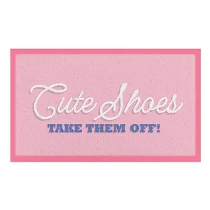 Cute Shoes But Take Them Off Indoor & Outdoor Doormat - 70x40cm