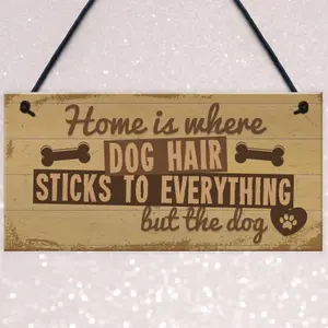 Red Ocean Home Is Where DOG Hair Sticks Animal Lover Hanging Gift House Home Sign Novelty Present