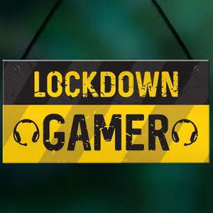 Novelty Lockdown Gamer Sign Boys Bedroom Sign Man Cave Lockdown Gamer Gift