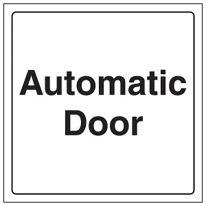 Automatic Door Health & Safety Sign - Rigid Plastic - 150x150mm (x3)