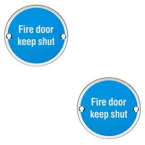 2x Fire Door Keep Shut Sign 64mm Fixing Centres 76mm Dia Polished Steel