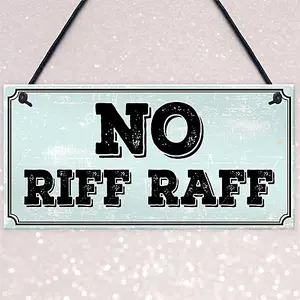 Red Ocean NO RIFF RAFF SIGN BAR PUB MAN CAVE SHED GARDEN GARAGE SIGN Funny Home Decor Gift