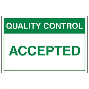 Quality Control Accepted General Sign - Rigid Plastic - 400x300mm (x3)