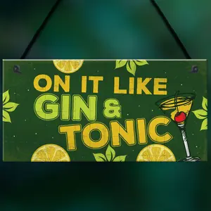 Red Ocean Handmade Hanging Plaque Gift For Gin Lovers Funny Gin And Tonic Home Bar Sign Keepsake Friendship Gift