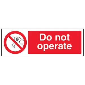 Do Not Operate Machinery Safety Sign - Adhesive Vinyl - 300x100mm (x3)