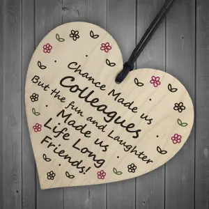 Chance Made Us Colleagues Wooden Heart Colleague Birthday Christmas Gift Keepsake