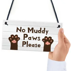 Funny Dog Sign NO MUDDY PAWS Plaque Pet Gift Home Decor Family Gift