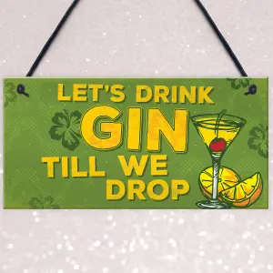 Red Ocean Lets Drink Gin Till We Drop Funny Gift Man Cave Home Bar Hanging Plaque Pub Sign Gift