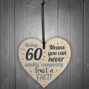 Red Ocean Funny 60th Fart Birthday Novelty Handmade Wooden Hanging Heart Sign Friendship Family Plaque Gift