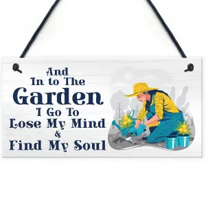 Red Ocean Garden Sign - Into The Garden I Go to Lose My Mind and Find My Soul - Novelty Hanging Garden Shed Sign