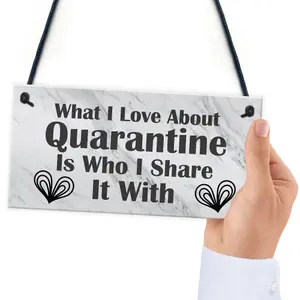 Funny Gift For Boyfriend Girlfriend Husband Wife Quaratine Sign Keepsake Gift