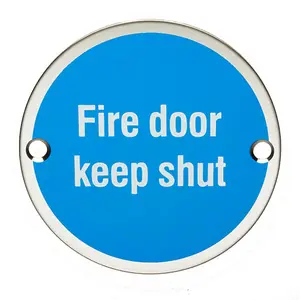 Fire Door Keep Shut Sign 64mm Fixing Centres 76mm Dia Polished Steel