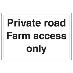 Private Road Farm Access Only Sign - Adhesive Vinyl - 400x300mm (x3)