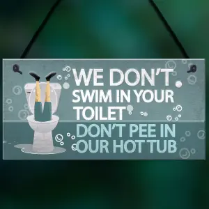 Red Ocean Funny Dont Pee In Our Hot Tub Hanging Garden Shed Plaque Jacuzzi Pool Wall Sign