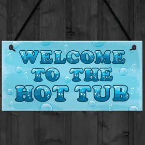 Red Ocean Hot Tub Sign Welcome Plaque Garden Signs And Plaques Garden Shed Summer House Sign Keepsake