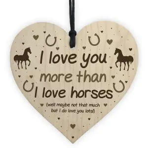 Red Ocean Funny Horse Sign Love You More Than Horses Wood Heart Funny Horse Lover Gift