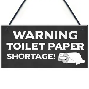 FUNNY Toilet Sign WARNING TOILET PAPER SHORTAGE Lockdown Quarantine Gift