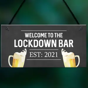 Lockdown Bar Welcome Sign 2021 Home Bar Plaque Man Cave Pub Gift