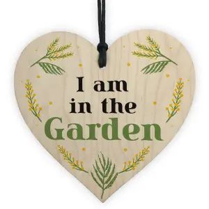 I Am In The Garden Sign Hanging Door Sign Wood Heart Garden Shed Sign Home Decor Gift