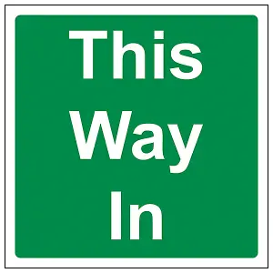 This Way In Building Entrance Sign - Rigid Plastic - 150x150mm (x3)