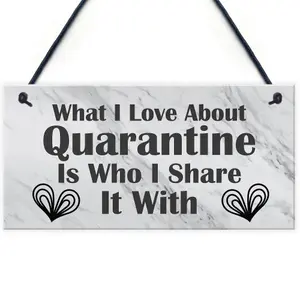 Funny Gift For Boyfriend Girlfriend Husband Wife Quaratine Sign Keepsake Gift