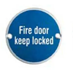 Fire Door Keep Locked Sign 64mm Fixing Centres 76mm Dia Polished Steel